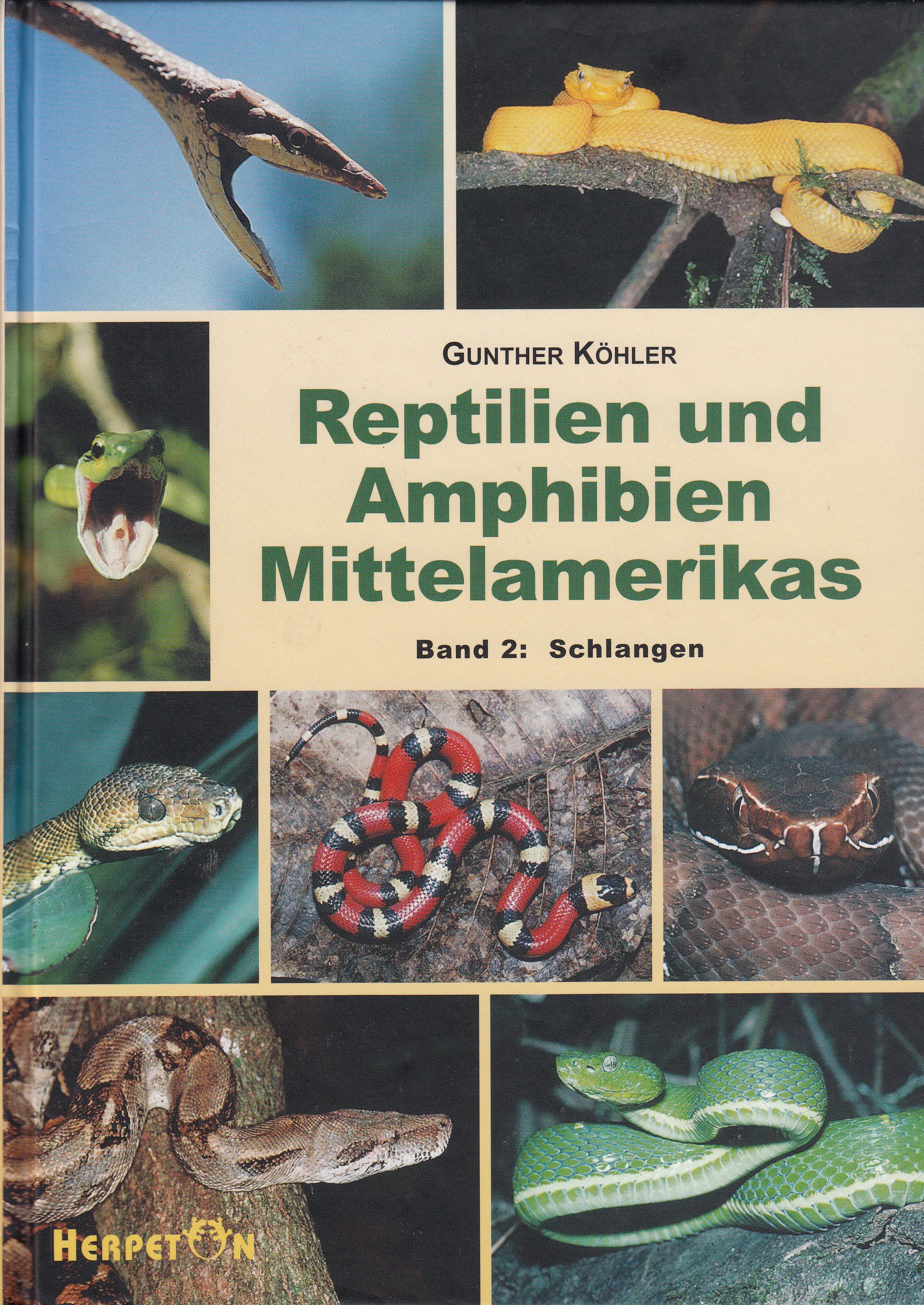 Reptilien und Amphibien Mittelamerikas - Band 2 Schlangen (Gunther Köhler)