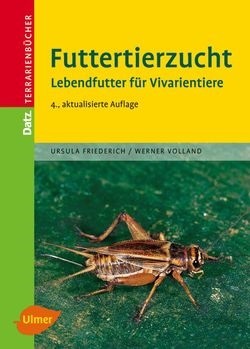 Futtertierzucht. Lebendfutter für Vivarientiere. Ursula Fri